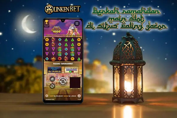 Berkah Ramadhan Slot Gacor Linkenbet Bagi bagi Jackpot